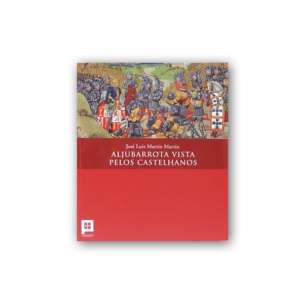 Livro Aljubarrota vista pelos castelhanos de José Luis Martín, Edição da FBA